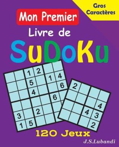 Cover for J S Lubandi · Mon Premier Livre de Sudoku (Paperback Book) (2017)