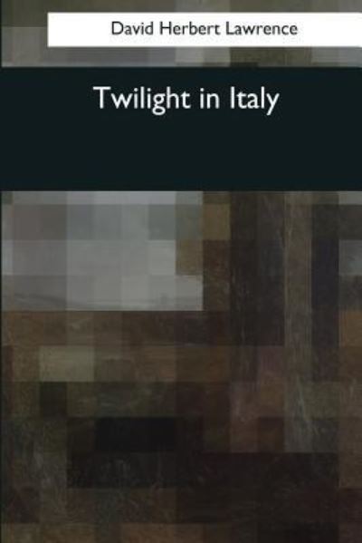 Cover for David Herbert Lawrence · Twilight in Italy (Paperback Book) (2017)