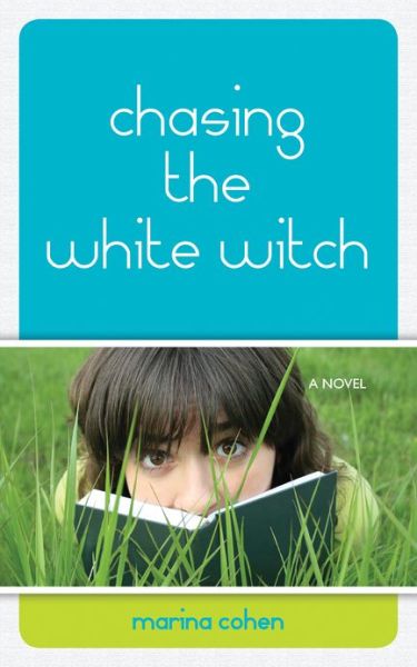 Cover for Marina Cohen · Chasing the White Witch (Paperback Book) (2012)