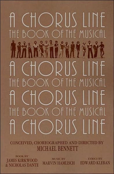 Cover for James Kirkwood · A Chorus Line: the Complete Book of the Musical (Paperback Book) (2000)
