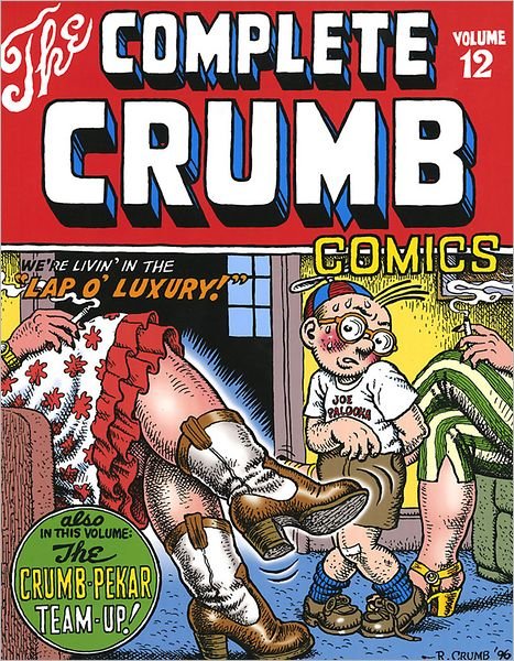 Cover for Robert Crumb · The Complete Crumb Comics #12: We're Livin' In The 'Lap o' Luxury'! (Paperback Book) (1997)