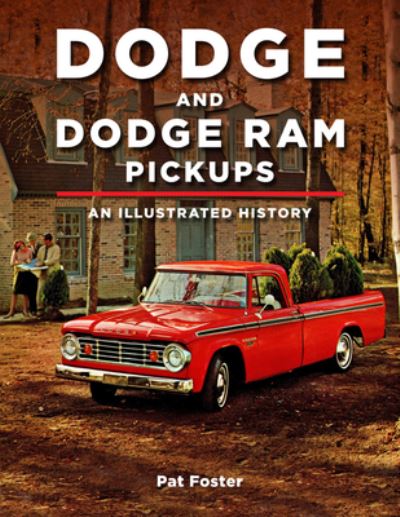 Dodge and Ram Pickups - Patrick R. Foster - Books - Bridgewater Book Group LLC. - 9781583883648 - February 22, 2022