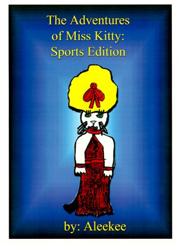 Cover for Aleekee · The Adventures of Miss Kitty (Paperback Book) (1999)