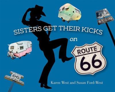 Cover for Karen West · Sisters Get Their Kicks on Route 66 (Paperback Book) (2015)