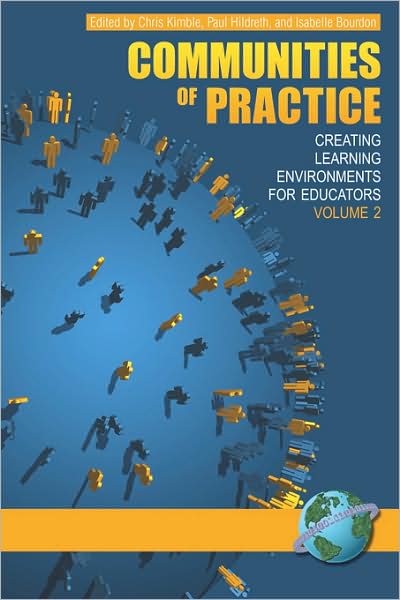 Cover for Chris Kimble · Communities of Practice: Creating Learning Environments for Educators, Volume 2 (Pb) (Paperback Book) (2008)