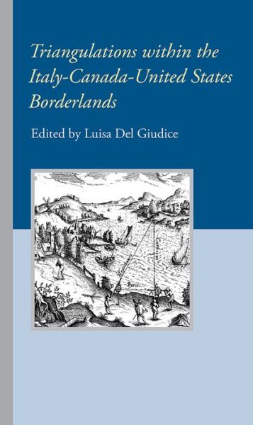 Cover for Luisa del Giudice · Triangulations within the Italy-Canada-United States Borderlands - Robert Viscusi Essay (Paperback Book) (2020)