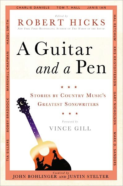 Cover for Robert Hicks · A Guitar and a Pen: Stories by Country Music's Greatest Songwriters (Gebundenes Buch) (2008)