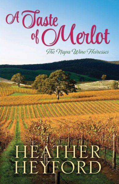 Cover for Heather Heyford · Taste of Merlot (Paperback Book) (2014)