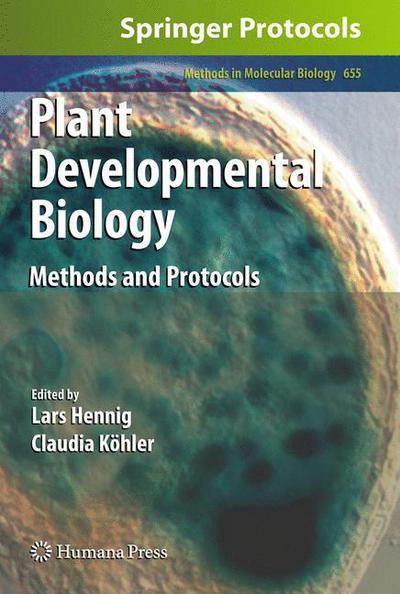 Cover for Lars Hennig · Plant Developmental Biology: Methods and Protocols - Methods in Molecular Biology (Hardcover Book) [2010 edition] (2010)