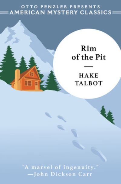 Rim of the Pit - An American Mystery Classic - Hake Talbot - Books - Penzler Publishers - 9781613164648 - October 17, 2023