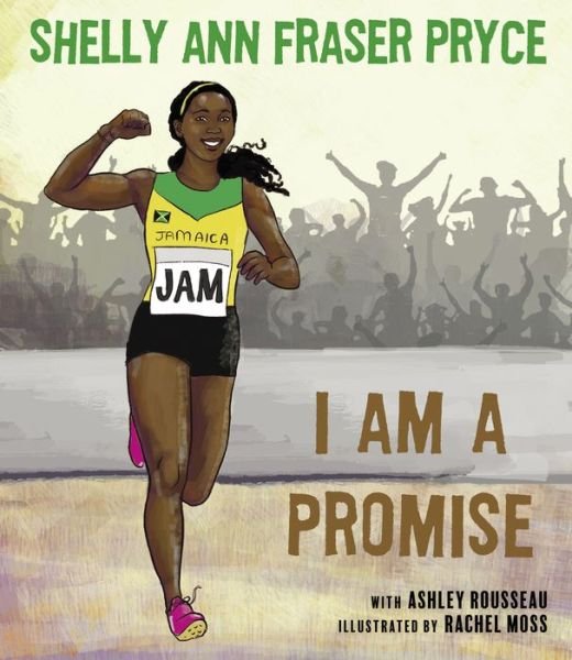 Cover for Shelly Ann Fraser Pryce · I Am A Promise (Hardcover Book) (2020)