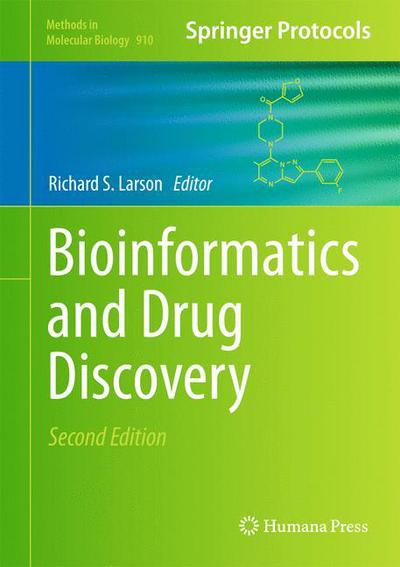 Cover for Richard S Larson · Bioinformatics and Drug Discovery - Methods in Molecular Biology (Hardcover Book) [2nd ed. 2012 edition] (2012)