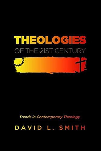 Cover for David L. Smith · Theologies of the 21st Century: Trends in Contemporary Theology (Paperback Book) (2014)
