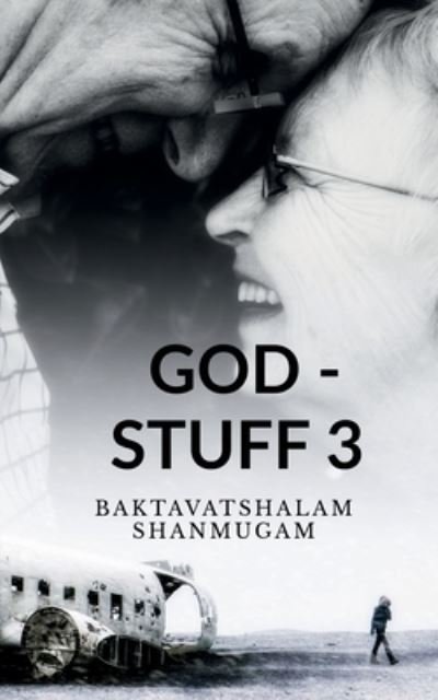 Cover for Baktavatshalam Shanmugam · God - Stuff 3 (Paperback Book) (2020)