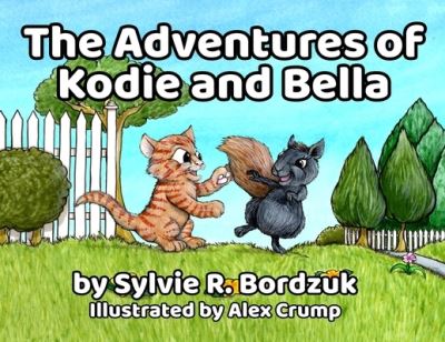 Cover for Sylvie Bordzuk · The Adventures of Kodie and Bella (Paperback Book) (2021)