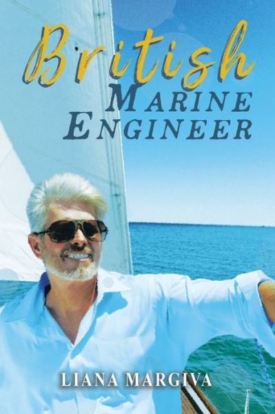 Cover for Liana Margiva · British Marine Engineer (Book) (2023)