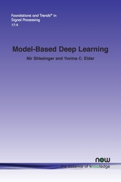 Cover for Nir Shlezinger · Model-Based Deep Learning (Bog) (2023)