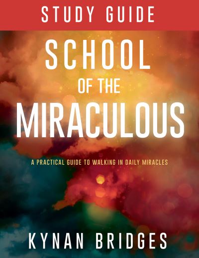 Cover for Kynan Bridges · School of the Miraculous Study Guide (Book) (2020)