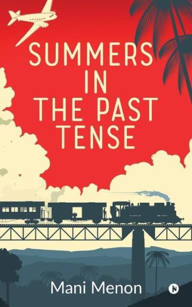 Cover for Mani Menon · Summers in the Past Tense (Paperback Book) (2018)