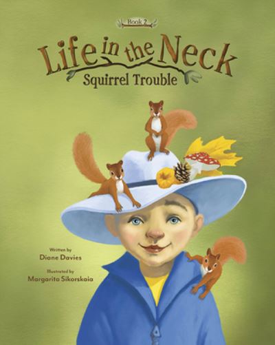 Squirrel Trouble - Diane Davies - Books - Beaver's Pond Press - 9781643439648 - November 12, 2019