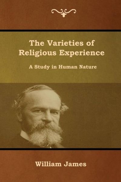 Cover for William James · The Varieties of Religious Experience: A Study in Human Nature (Taschenbuch) (2019)