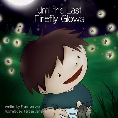 Cover for Fran Janczak · Until the Last Firefly Glows (Paperback Book) (2020)