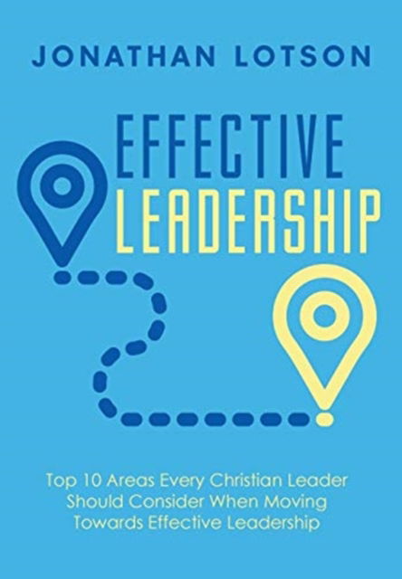 Cover for Lotson · Effective Leadership (Hardcover Book) (2019)