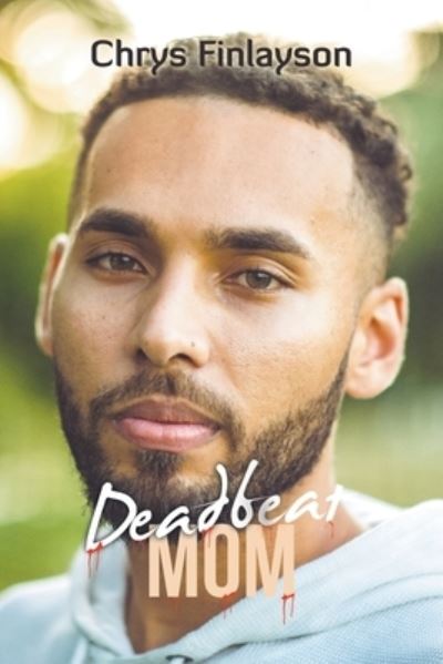 Cover for Chrys Finlayson · Deadbeat Mom (Book) (2022)