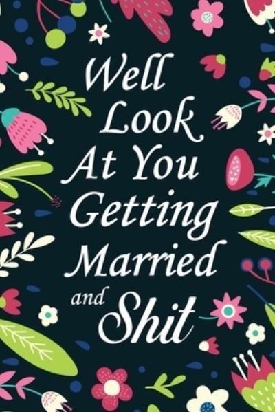 Cover for Zilla Press House · Well Look At You Getting Married and Shit (Paperback Book) (2019)