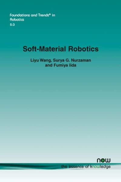 Cover for Liyu Wang · Soft-Material Robotics - Foundations and Trends (R) in Robotics (Paperback Book) (2017)