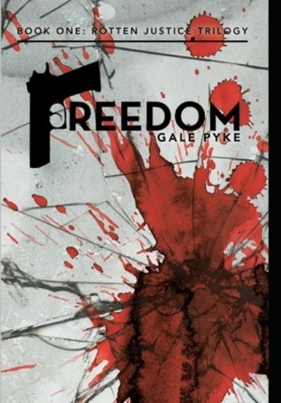 Cover for Gale Pyke · Freedom (Hardcover Book) (2020)