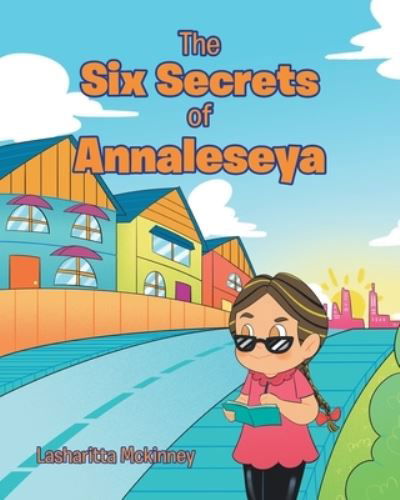 Cover for Lasharitta McKinney · Six Secrets of Annaleseya (Book) (2022)