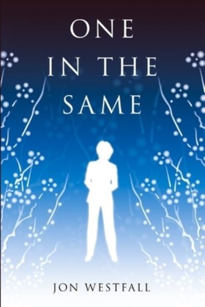 Cover for Jon Westfall · One in the Same (Paperback Book) (2019)
