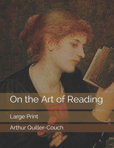 Cover for Arthur Quiller-couch · On the Art of Reading (Paperback Book) (2019)