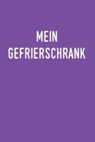 Cover for Tewebook Haushalt · Mein Gefrierschrank (Paperback Bog) (2019)