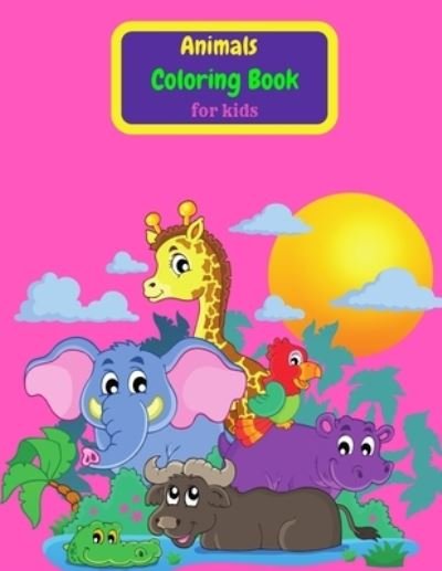 Cover for Tony Reed · Animals Coloring Book for Kids (Buch) (2021)