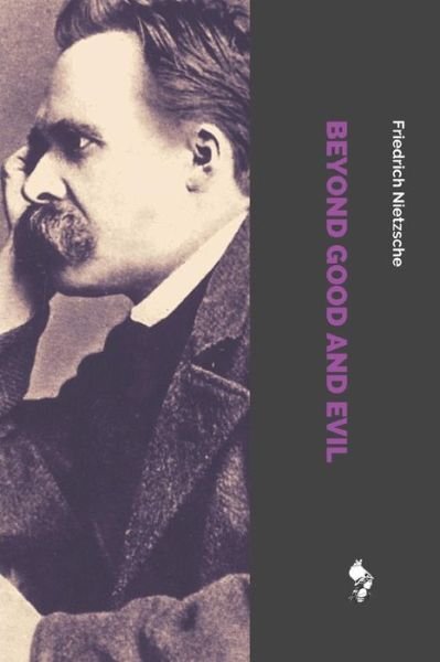 Cover for Friedrich Nietzsche · Beyond Good and Evil (Taschenbuch) (2018)