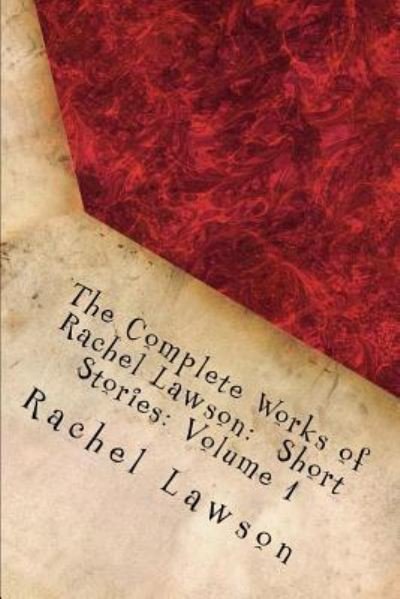 Cover for Rachel Lawson · The Complete Works of Rachel Lawson (Paperback Book) (2018)