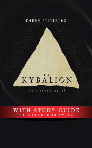 Cover for Three Initiates · The Kybalion Study Guide: The Universe is Mental (Pocketbok) (2020)