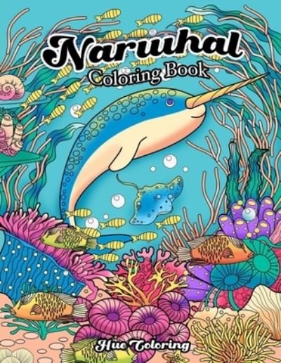 Cover for Hue Coloring · Narwhal Coloring Book (Pocketbok) (2018)