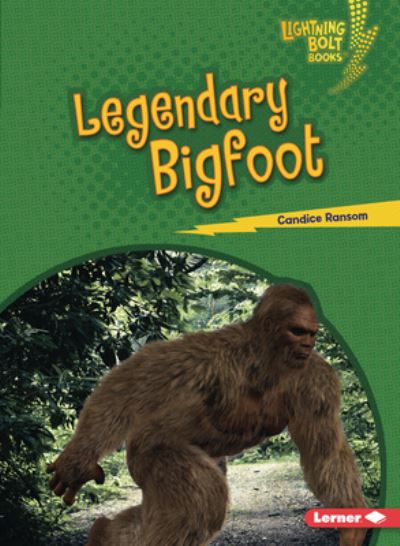 Cover for Candice Ransom · Legendary Bigfoot - Lightning Bolt Books — Spooked! (Paperback Book) (2020)