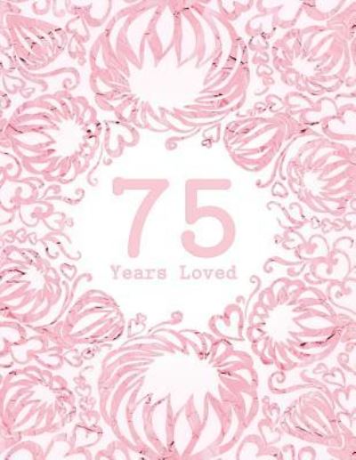 Cover for Studio Margo · 75 Years Loved (Paperback Book) (2018)