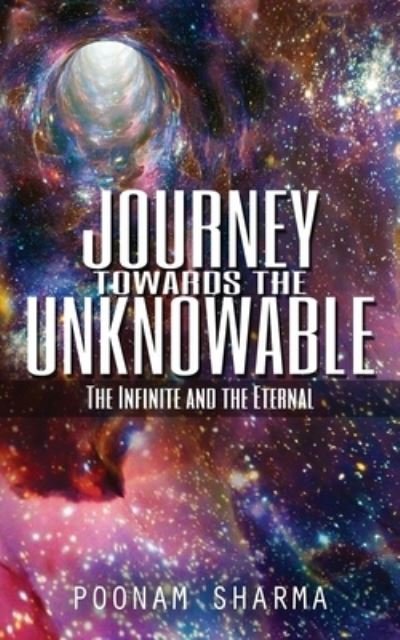 Cover for Poonam Sharma · Journey Towards the Unknowable (Paperback Book) (2021)