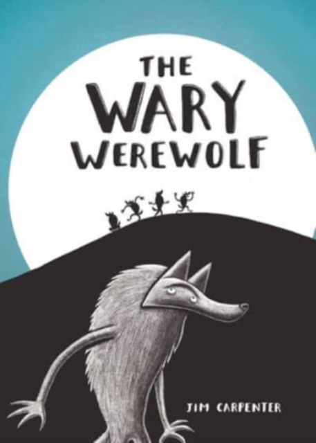 Cover for Jim Carpenter · The Wary Werewolf (Hardcover Book) (2023)