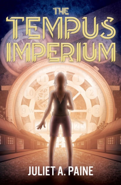 Cover for Juliet A. Paine · The Tempus Imperium (Paperback Book) [New edition] (2024)