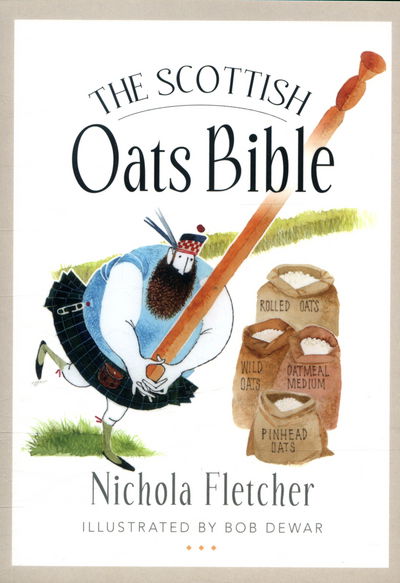 Cover for Nichola Fletcher · The Scottish Oats Bible (Paperback Book) (2016)