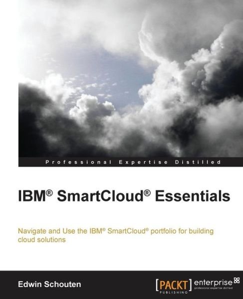 Cover for Edwin Schouten · IBM (R) SmartCloud (R) Essentials (Paperback Book) (2013)