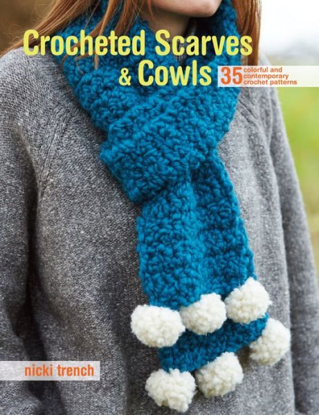 Cover for Nicki Trench · Crocheted Scarves and Cowls (N/A) [UK edition] (2016)