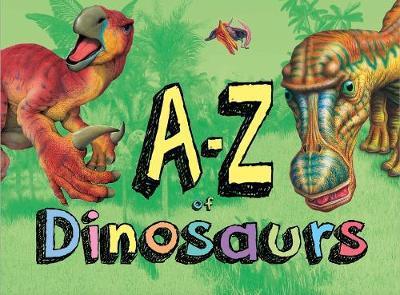 Cover for Kieron Connolly · A–Z of Dinosaurs - A-Z Pre School (Hardcover Book) (2018)