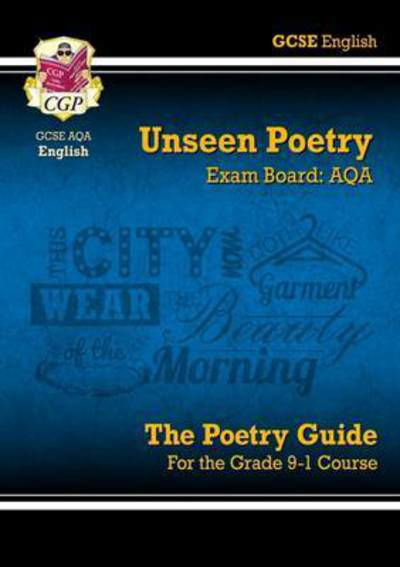 GCSE English AQA Unseen Poetry Guide - Book 1 includes Online Edition - CGP Books - Books - Coordination Group Publications Ltd (CGP - 9781782943648 - February 6, 2024